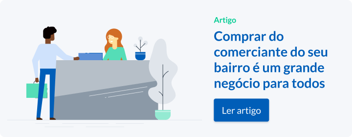 Ler artigo Comprar do comerciante do seu bairro é um grande negócio para todos