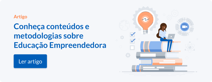 Ler artigo Conheça conteúdos e metodologias sobre Educação Empreendedora