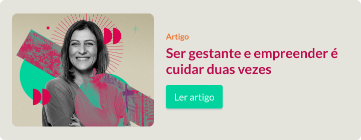 Ler artigo Ser gestante e empreender é cuidar duas vezes