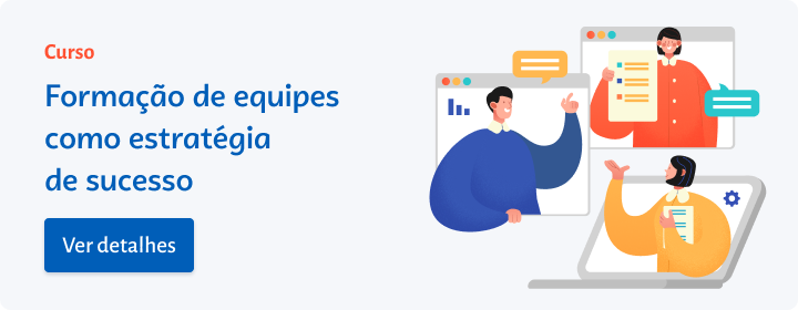 Ver detalhes sobre o curso Formação de equipes como estratégia de sucesso